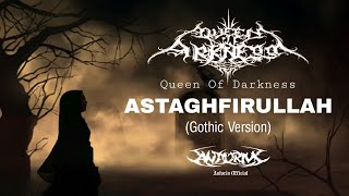 Astaghfirullah || Cover Queen Of Darkness || Gothic Metal Version || Sholawat