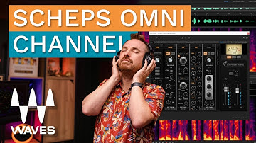Waves Scheps Omni Channel Tutorial