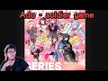 Ado - soldier game REACTION
