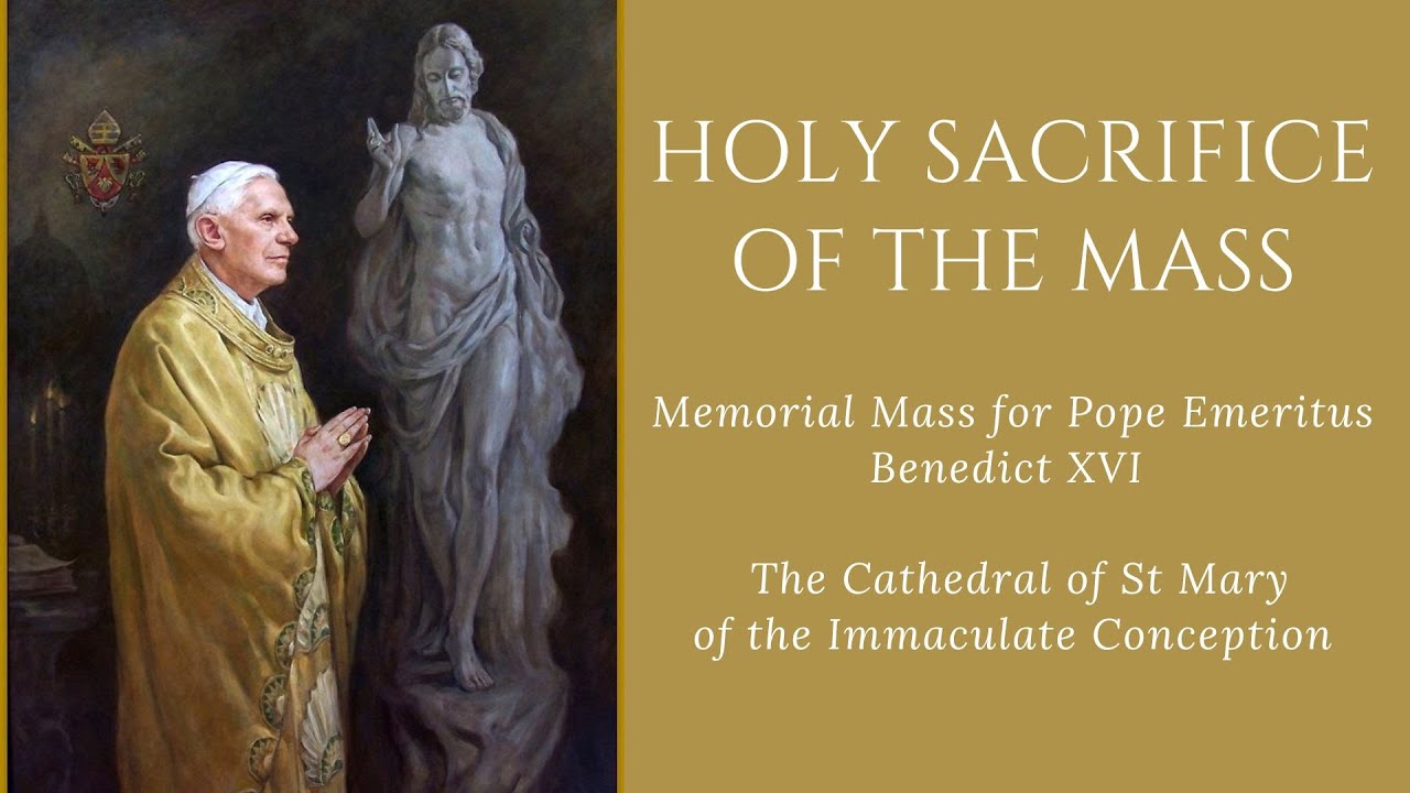 Memorial Mass for Pope Emeritus Benedict XVI - YouTube