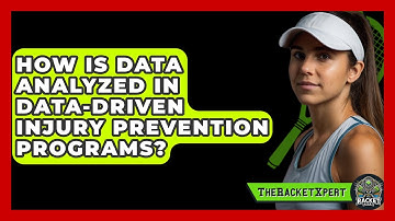 How Is Data Analyzed In Data-driven Injury Prevention Programs? - The Racket Xpert