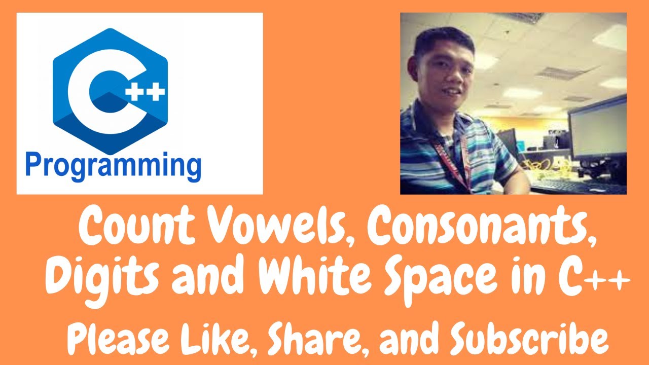 Count Vowels, Consonants, Digits and White Space in C++ - YouTube