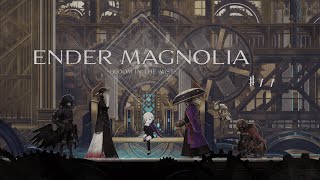【ENDER MAGNOLIA: Bllom in the Mist】滅びゆく終末世界と記憶を取り戻す#11【ケモノ系Vtuber】