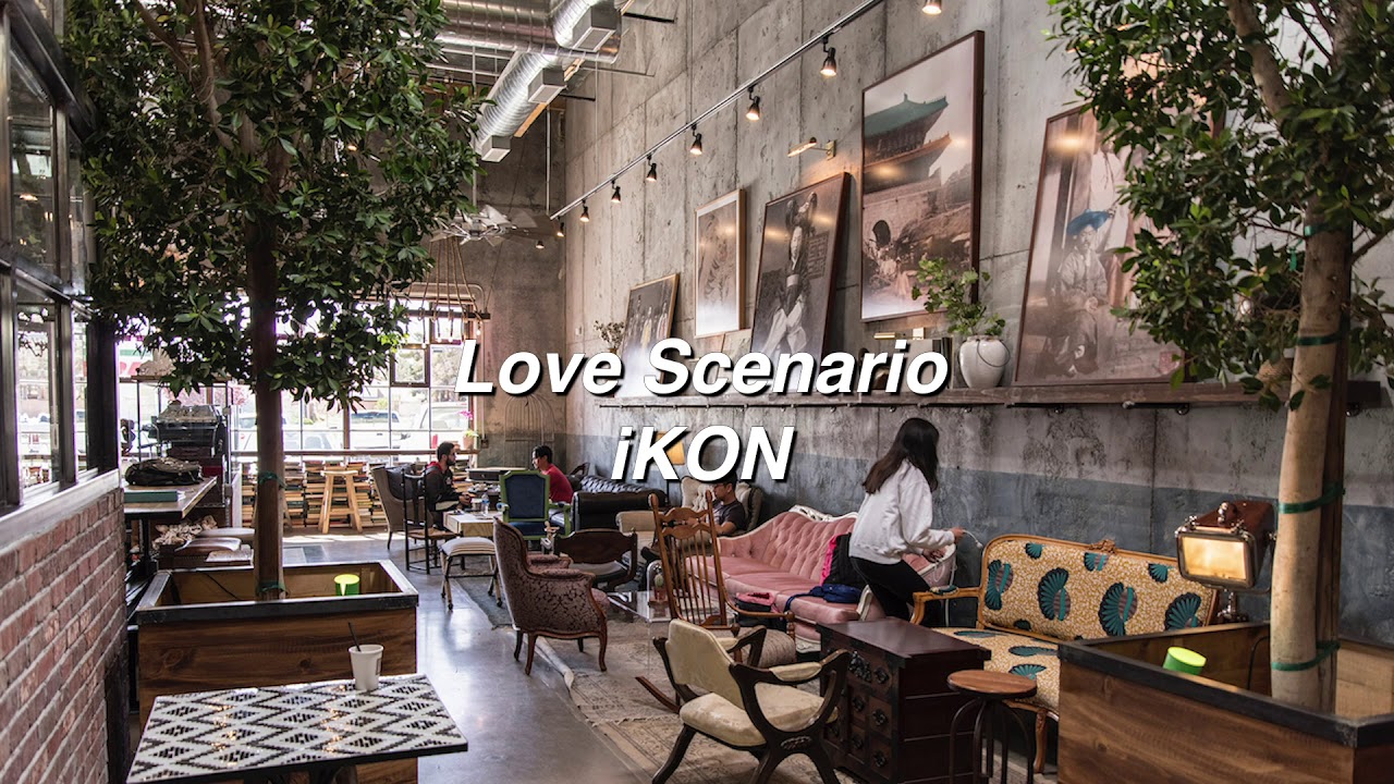 Love Scenario by iKON if you're at a coffee shop.
