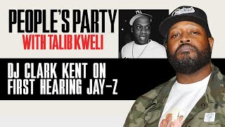 DJ Clark Kent Details How He Convinced Jay-Z To Stop Hustling And Focus On Music | People's Party Profile