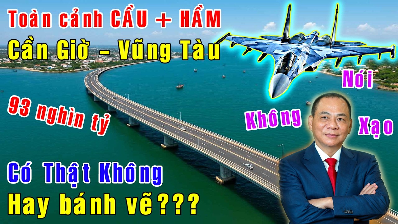 Cầu vượt biển Cần Giờ - Vũng Tàu: Siêu khủng, gần 100 nghìn tỷ, không còn là bánh vẽ [Việt Nam GO]