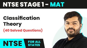 NTSE MAT (Stage 1) | Classification Theory (40 Solved Questions) - Classification