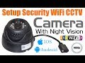 Setup Wireless WiFi CCTV Camera I 720p HD IR Night Vision Security For Home Shop