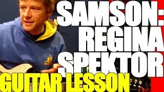 How to play Samson on guitar by Regina Spektor : Guitar Lesson