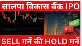 Salapa Bikash Bank IPO positive circuit by 10% 19Th day trading in Nepse share price 1,680.10 up. 