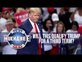 Will This Qualify Trump For A THIRD TERM? | Huckabee