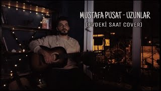 Evdeki̇ Saat - Uzunlar V1 Mustafa Pusat Cover