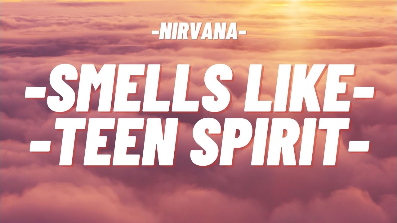 NIRVANA - SMELLS LIKE TEEN SPIRIT - LYRICS #nirvana #love #music #song