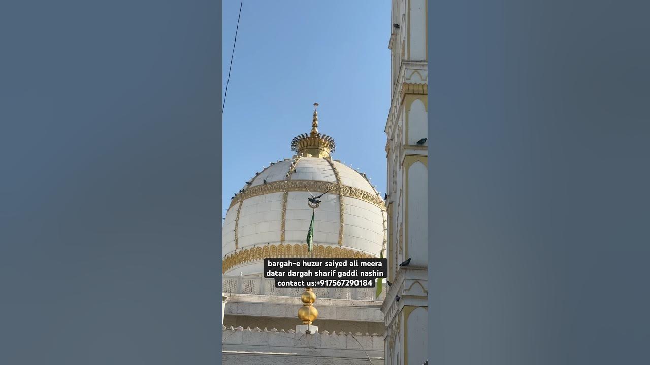bargah-e huzur saiyed ali meera datar dargah sharif gaddi nashin ...