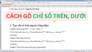 Cách gõ số mũ, chỉ số trên, chỉ số dưới trong Word
