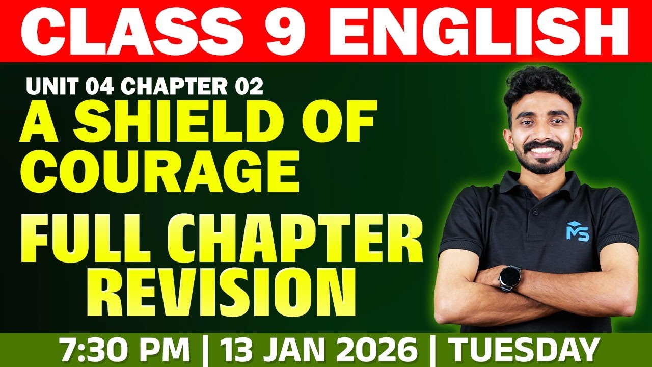CLASS 9 English | Unit 4 Chapter 2 | A Shield Of Courage | Full Chapter Revision | MS SOLUTIONS