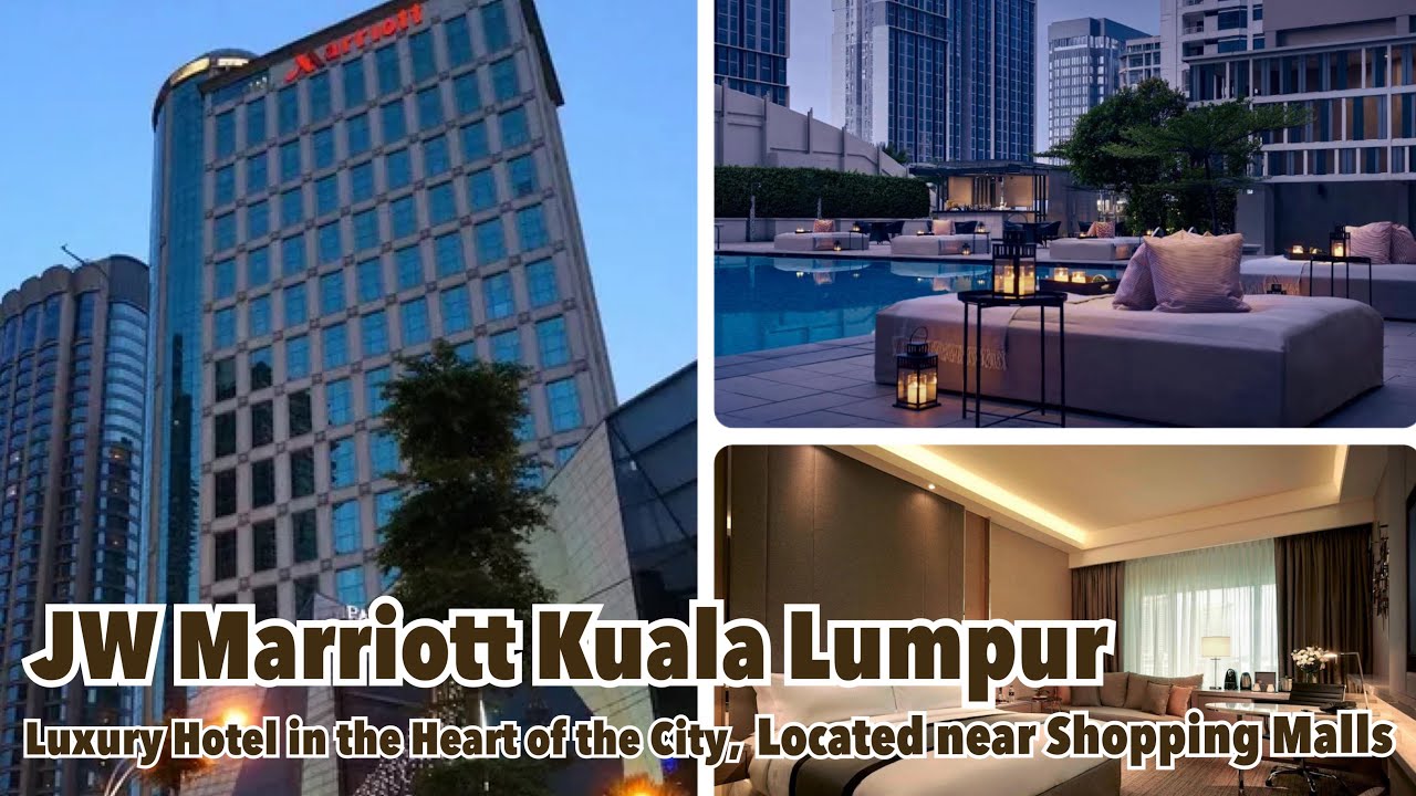 JW Marriott Kuala Lumpur | Luxury Hotel in the Heart of the City, Located near Shopping Malls