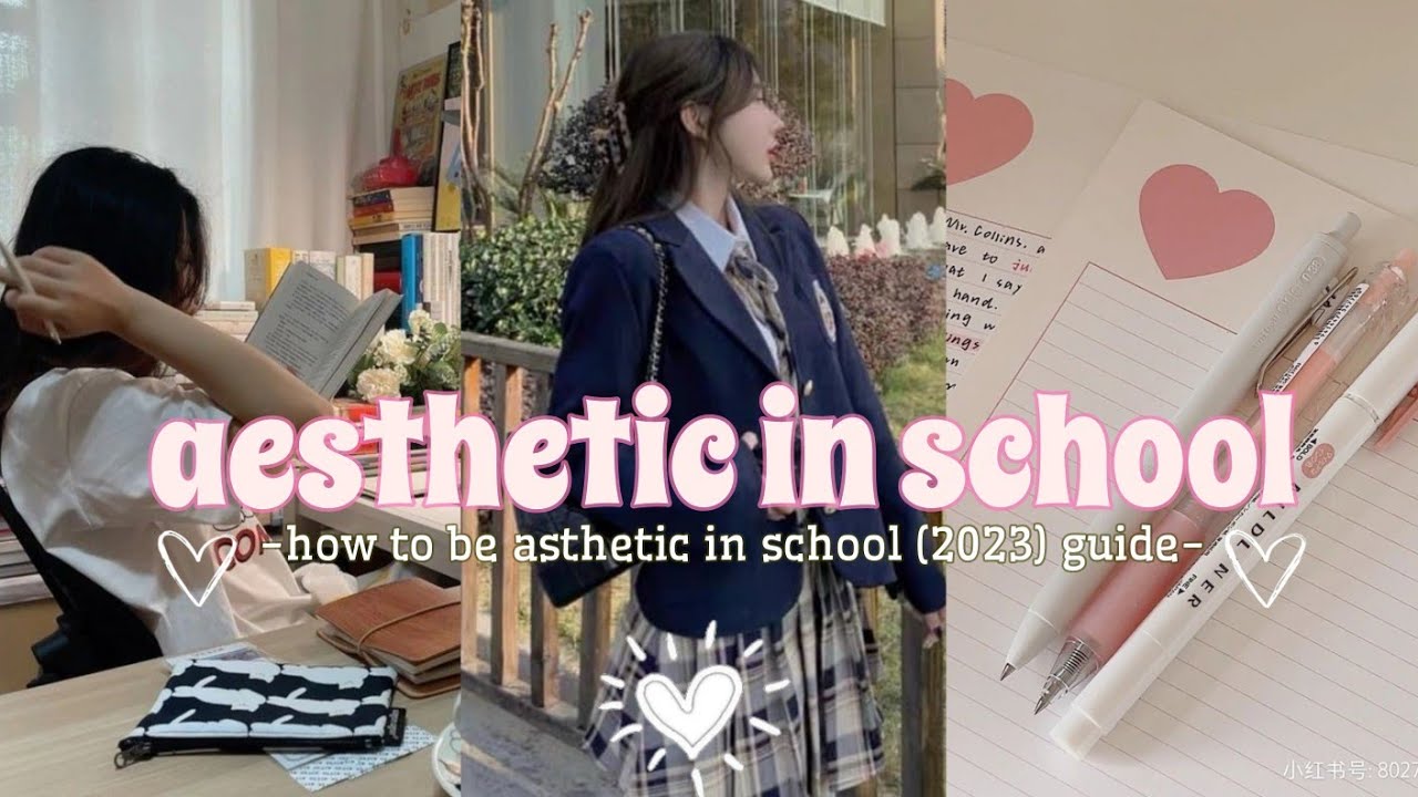 how to be aesthetic in school (2023)🏫🦋 | advice for teenagers - YouTube