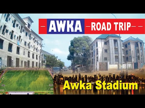 Road Trip To Awka - Unizik Hostel Mansions, New Awka Stadium, Nanka Stadium