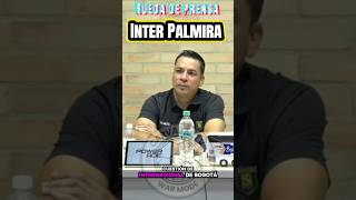 Rueda de prensa del Inter P 🆚 Inter B por la Copa Colombia 🇨🇴 #carvajaltv #ligabetplay #fútbol