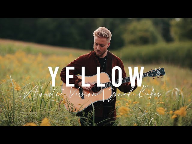 Yellow - Coldplay (Acoustic Cover by Jonah Baker) class=