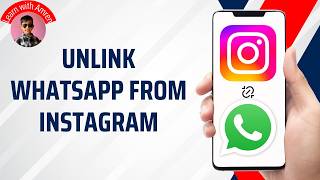 How To Remove/Unlink WhatsApp From Instagram | Disconnect WhatsApp From Instagram