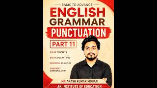 Punctuation Part 11 : Basic to Advance English Grammar : AK Institute of Education #education