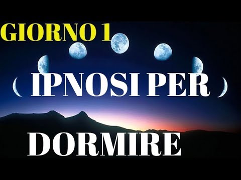 Ipnosi per dormire profondamente e rilassarsi///GIORNO 1///