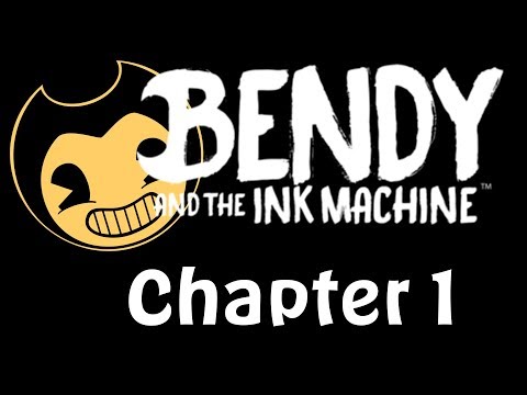 Bendy And The Ink Machine: Chapter 1 - Why Me ?!