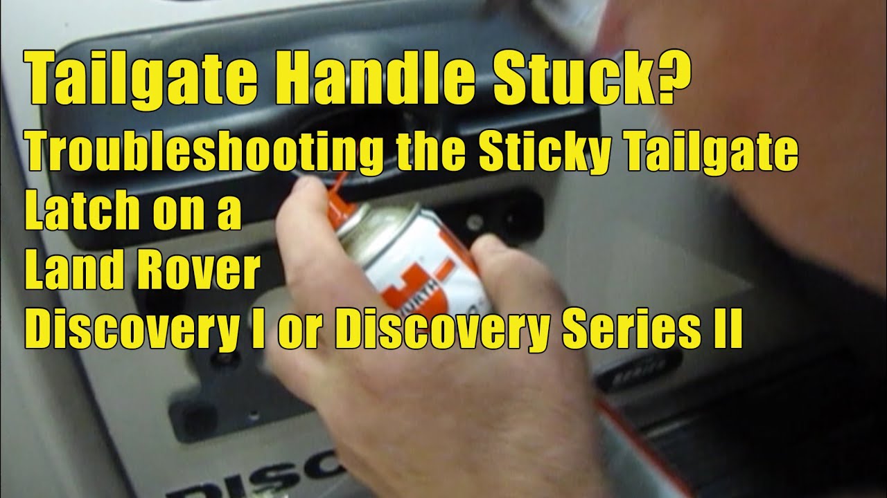 Stuck handle? Land Rover Discovery I And II Tailgate Handle