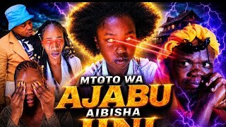 MTOTO WA AJABU AIBISHA JINI //Episode 5// MTOTO WA AJABU AIBISHA JINI //Episode 5//