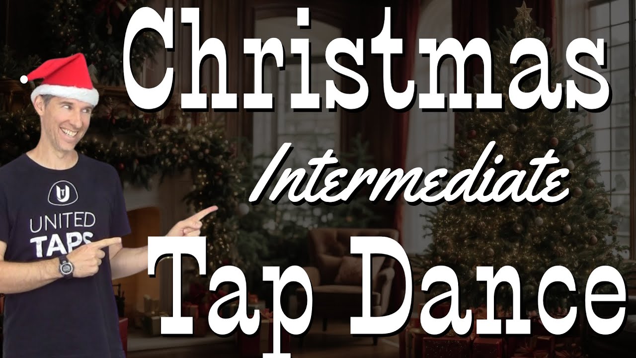 'Let It Snow' Intermediate Christmas Tap Dance Lesson Tutorial YouTube