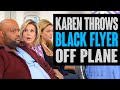 KAREN Kicks Off BLACK MAN from Plane.  Does She Regret it at the End? Totally Studios.