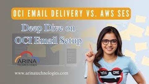 OCI Email Delivery vs. AWS SES Deep Dive on OCI Email Setup