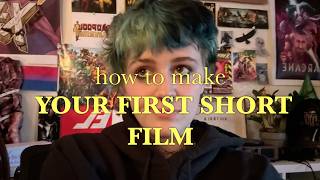 How I Made A Short Film