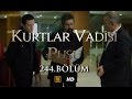 Kurtlar Vadisi Pusu 244.Bölüm Tek Part izle