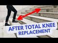 Exercises for up/down stairs after Total Knee Replacement