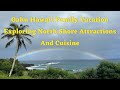 Oahu Hawaii Family Vacation Exploring North Shore Attractions And Cuisine