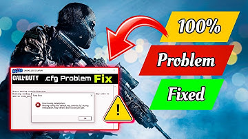 Call of Duty CFG Issues Solved FAST and EASY