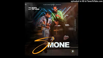 Yo Maps – So-Mone (ft. Tay Grin) [Mp3 Download]