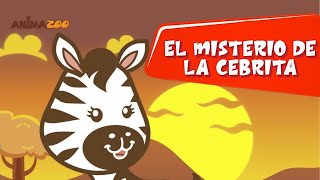 Animazoo |🦓 EL MISTERIO DE LA CEBRITA ♫ Divertida Canción Infantil ♫ Cantar y Bailar con Animales