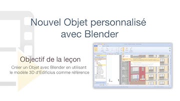 Tutoriel Vidéo de Edificius - Nouvel Objet personnalisé avec Blender - ACCA software