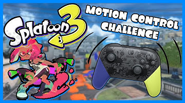 Trying MOTION CONTROLS in SPLATOON 3