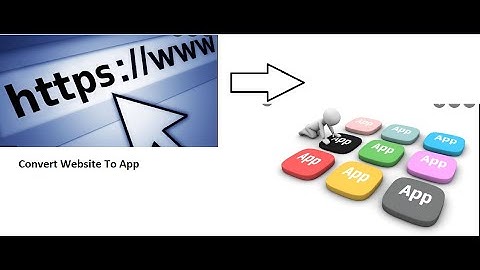 How to convert Website to App without Coding for Free