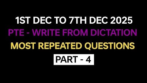 PTE listening Write from Dictation (Part-4) Dec 2025 Exam Prediction | PTE Write from Dictation 2025