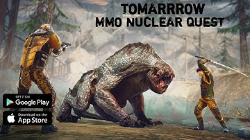 Tomorrow MMO Nuclear Quest  Gameplay Walkthrough Part 1 (iOS, Android)