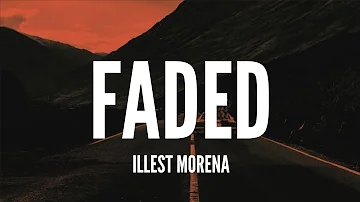 lllest Morena - Faded (Raw) [Lyrics]