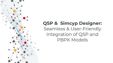QSP &  Simcyp Designer: Seamless & User-Friendly Integration of QSP and PBPK Models
