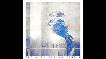 The Kite String Tangle - Given The Chance (AJ 