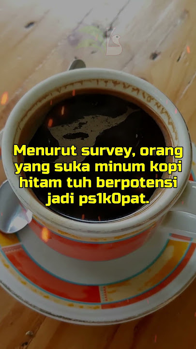 EMANG BENERAN YA❓❓❓ Orang Yang Suka Minum Kopi Hitam Berpotensi Jadi Ps1k0pat 😱😱😱